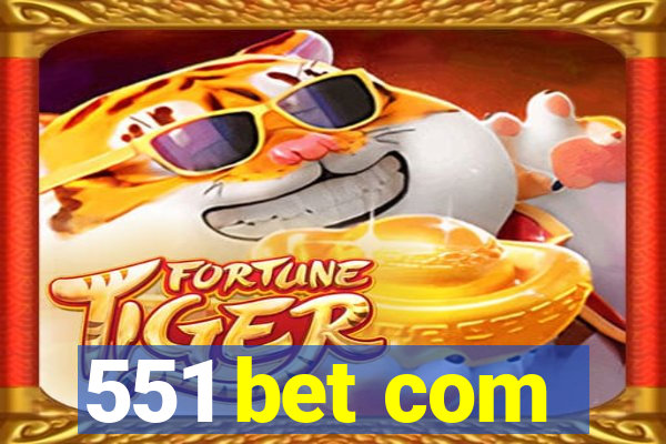 551 bet com